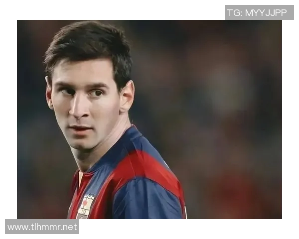 梅西个人资料解析：从少年天才到足坛传奇的辉煌历程